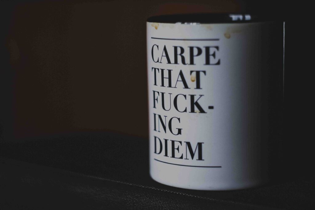 carpe diem